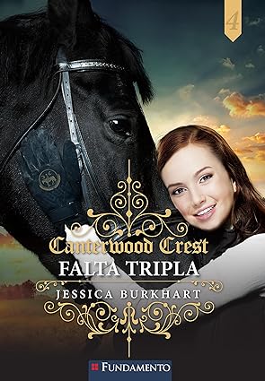 Canterwood Crest - Falta Tripla vol. 4