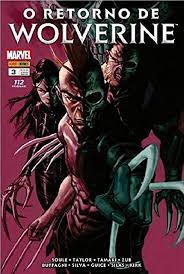 O Retorno De Wolverine Vol. 03