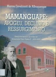 Mamanguape - Apogeu Declinio E Ressurgimento
