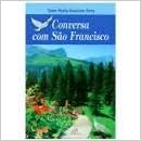 Conversa Com Sao Francisco