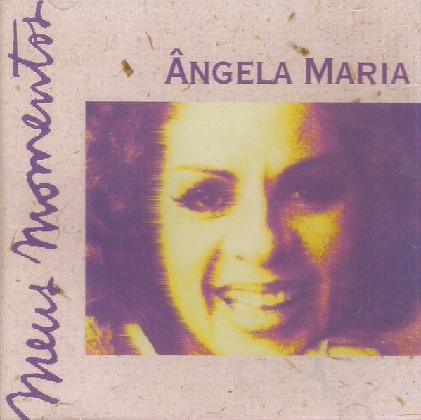 Angela Maria — Meus Momentos
