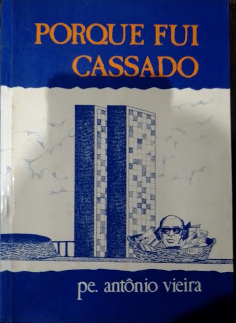 PORQUE FUI CASSADO