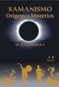 Xamanismo Origens E Misterios