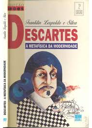 Descartes A Metafisica Da Modernidade