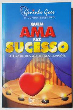 Quem Ama Faz Sucesso