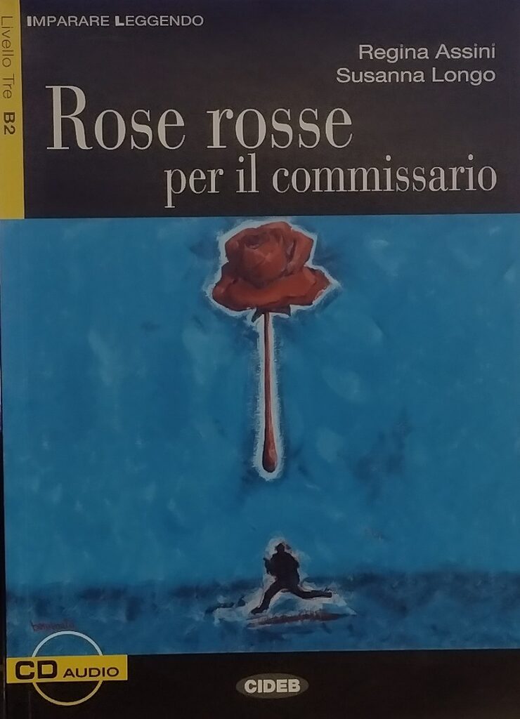 Rose Rosse Per Il Commissatio - Com CD