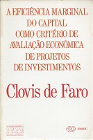 A Eficiência Marginal do Capital Como Critério de Avaliação Econômica de projetos de investimentos