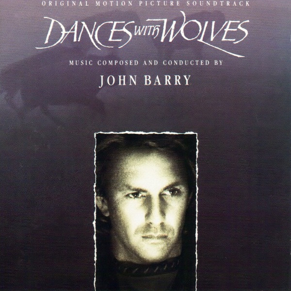 John Barry —  Dances With Wolves - Original Motion Picture Soundtrack