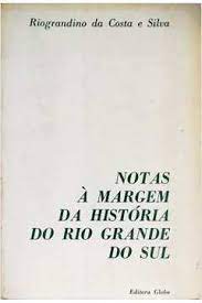 notas a margem da historia do rio grande so sul