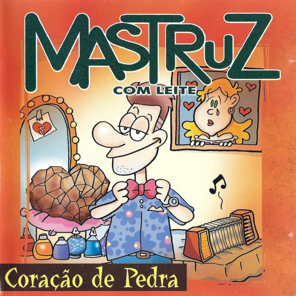 Coração De Pedra — Mastruz com Leite