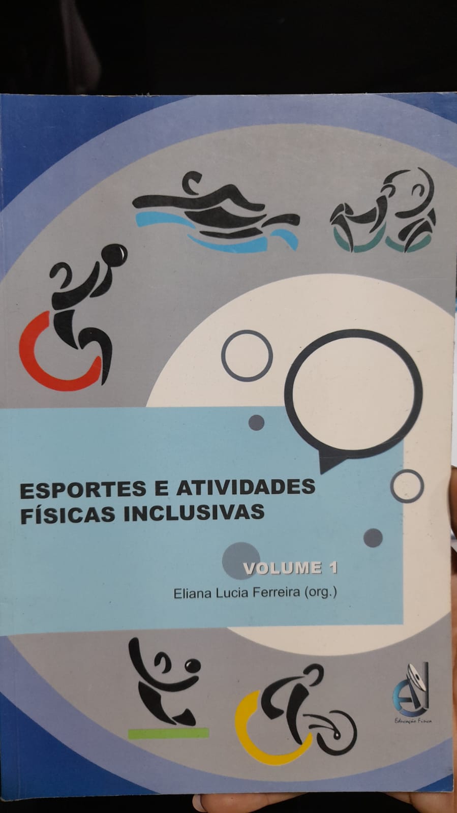 esportes e atividades fisicas inclusivas - vol. 1