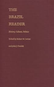 the brazil reader - history culture politics