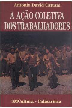 a acao coletiva dos trabalhadores