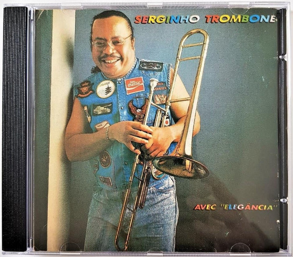 Serginho Trombone — Avec "Elegância"