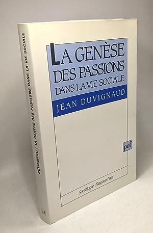 la genese des passions dans la vie sociale
