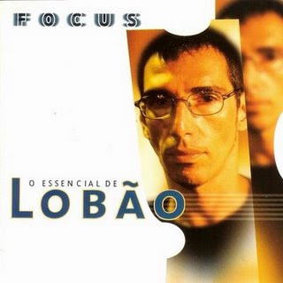 Lobão — Focus - O Essencial De Lobão