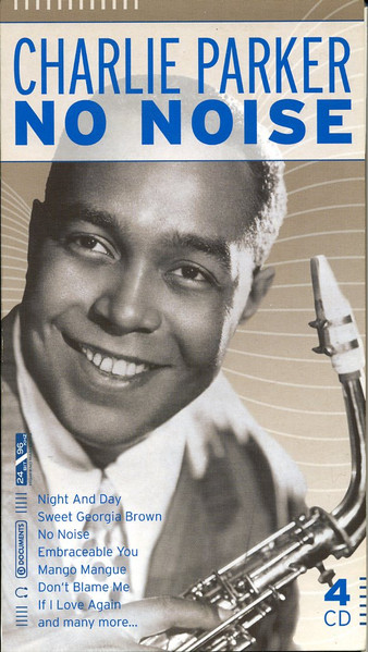 No Noise — Charlie Parker
