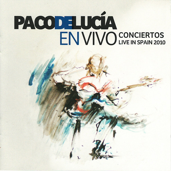 Paco De Lucía  — En Vivo Conciertos Live in Spain 2010