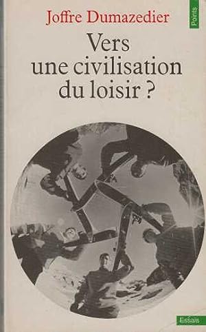 vers une civilisation du loisir?