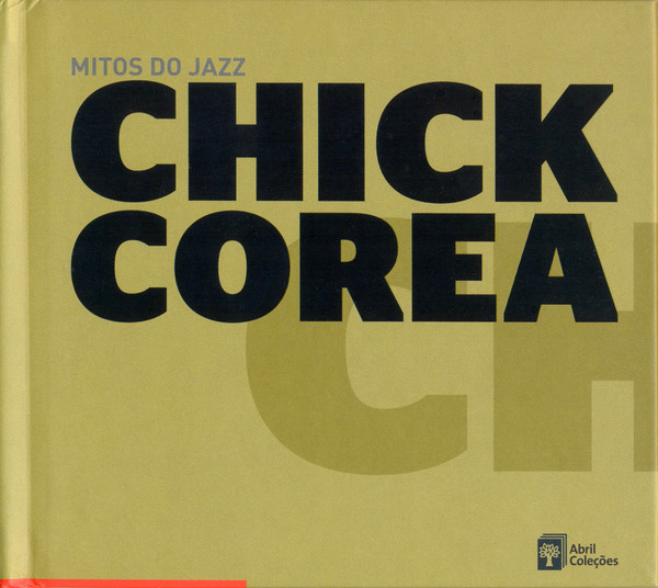 Chick Corea — Mitos do Jazz