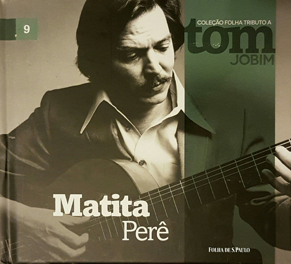 Tom Jobim — Matita Perê