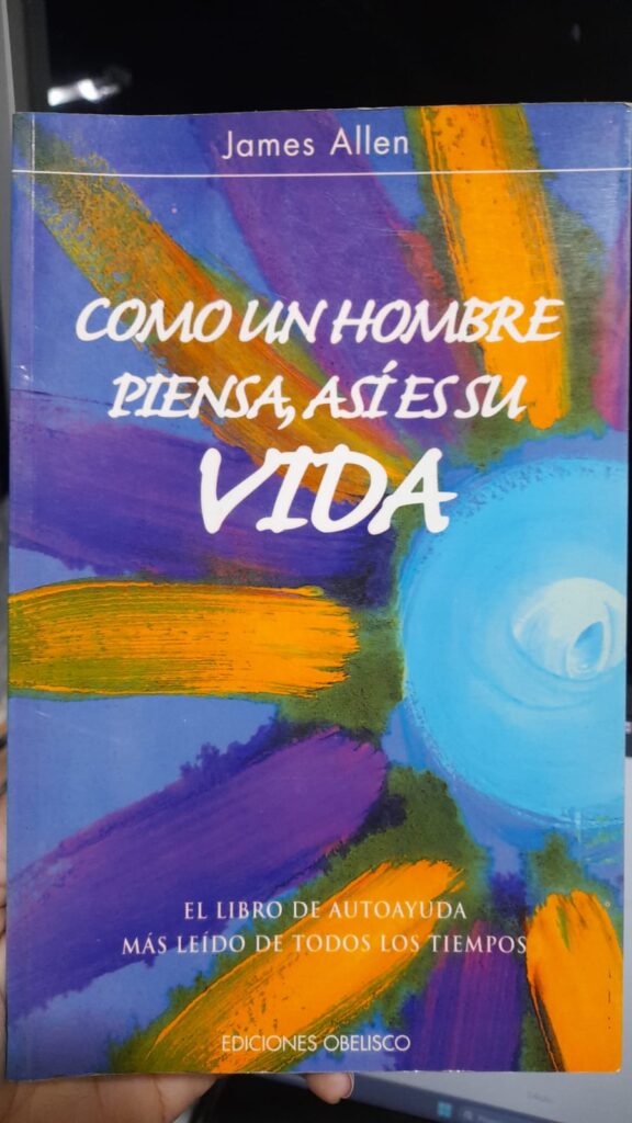 como un hombre piensa, asi es su vida