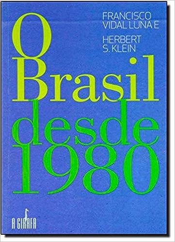 O Brasil Desde 1980