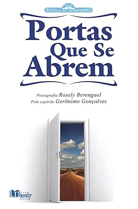 Portas que se Abrem - pelo espirito geronimo goncalves