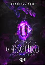 o escuro a guerra das gemas