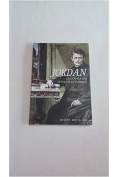 Jordan - um Jovem Sob o Fogo do Espírito
