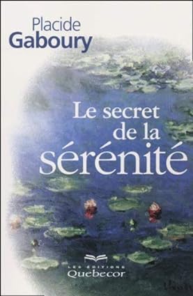 le secret de la serenite