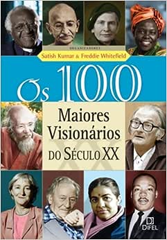 Os 100 Maiores Visionários do Século XX