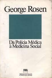 da policia medica a medicina social