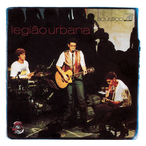 Legião Urbana — Acústico MTV