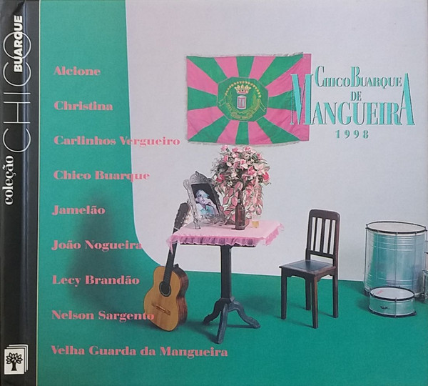 Chico Buarque & Velha Guarda Da Mangueira — Chico Buarque De Mangueira