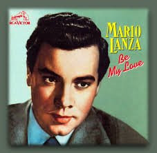 Mario Lanza — Be My Love