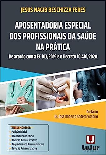 Aposentadoria Especial Dos Profissionais Da Saúde Na Prática