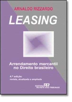 Leasing - Arrendamento Mercantil No Direito Brasileiro