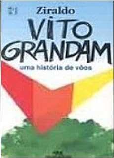 Vito Grandam - Uma história de vôos