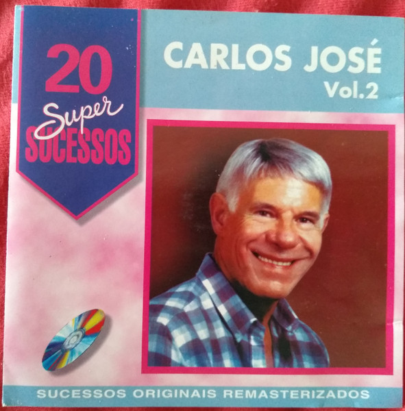 Carlos José — 20 Super Sucessos Vol. 2