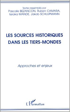 Les sources historiques dans les tiers-mondes - Approches et enjeux