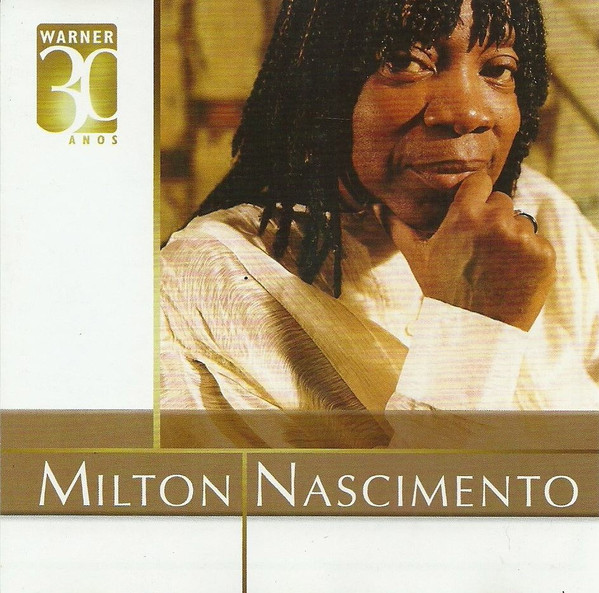 Milton Nascimento  — Warner 30 Anos