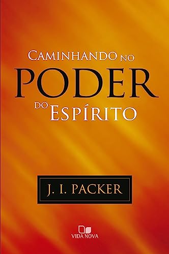 Caminhando no Poder do Espírito
