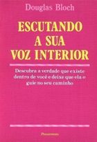 Escutando A Sua Voz Interior