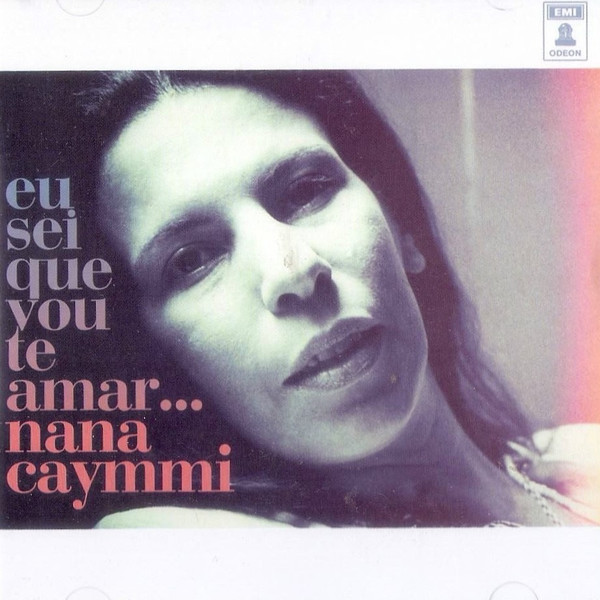 Nana Caymmi — Eu Sei Que Vou Te Amar