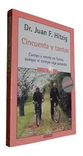 Cincuenta y tantos - Cuerpo y mente en forma, aunque el tiempo siga pasando