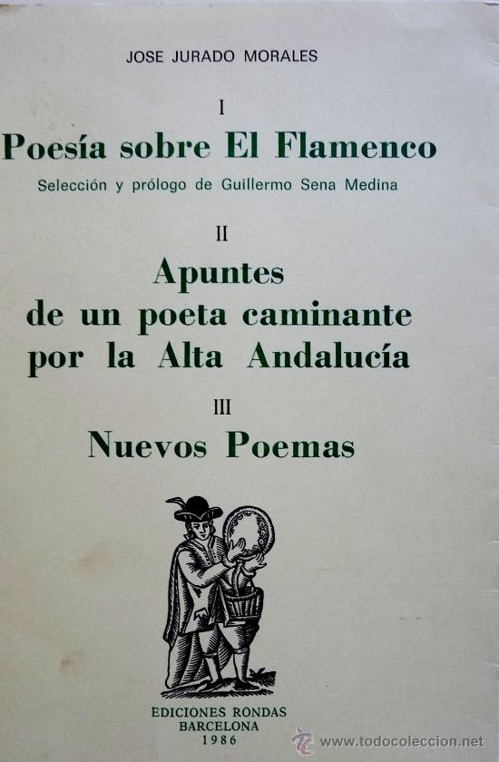 poesia sobre el flamenco / apuntes de un poeta caminante por la alta andalucia / nuevos poemas