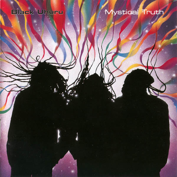 Black Uhuru — Mystical Truth