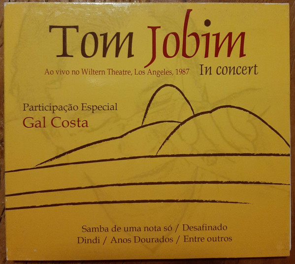 Tom Jobim Part. Gal Costa — Tom Jobim In Concert, Ao Vivo No Wiltern Theatre, Los Angeles, 1987