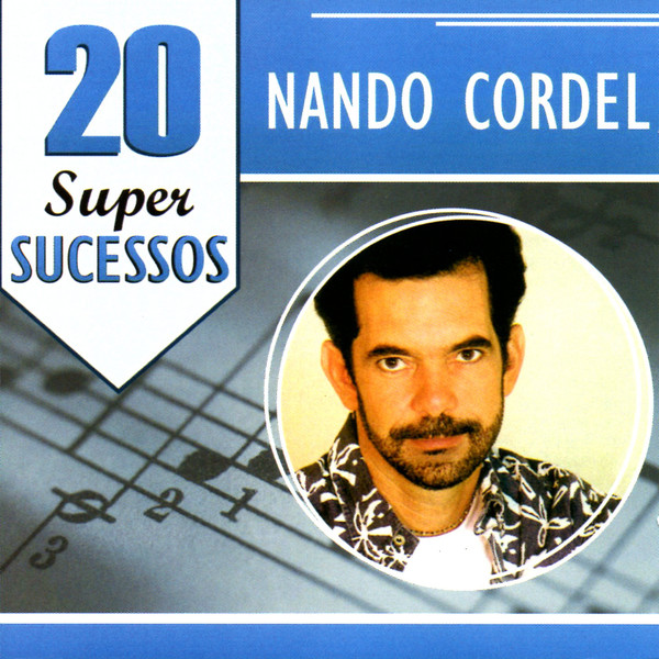 Nando Cordel — 20 Super Sucessos